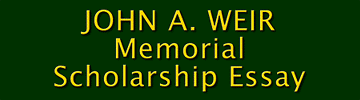 John A. Weir Memorial Scholarship Essay 2001